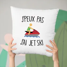 Coussin J'peux pas j'ai jet ski