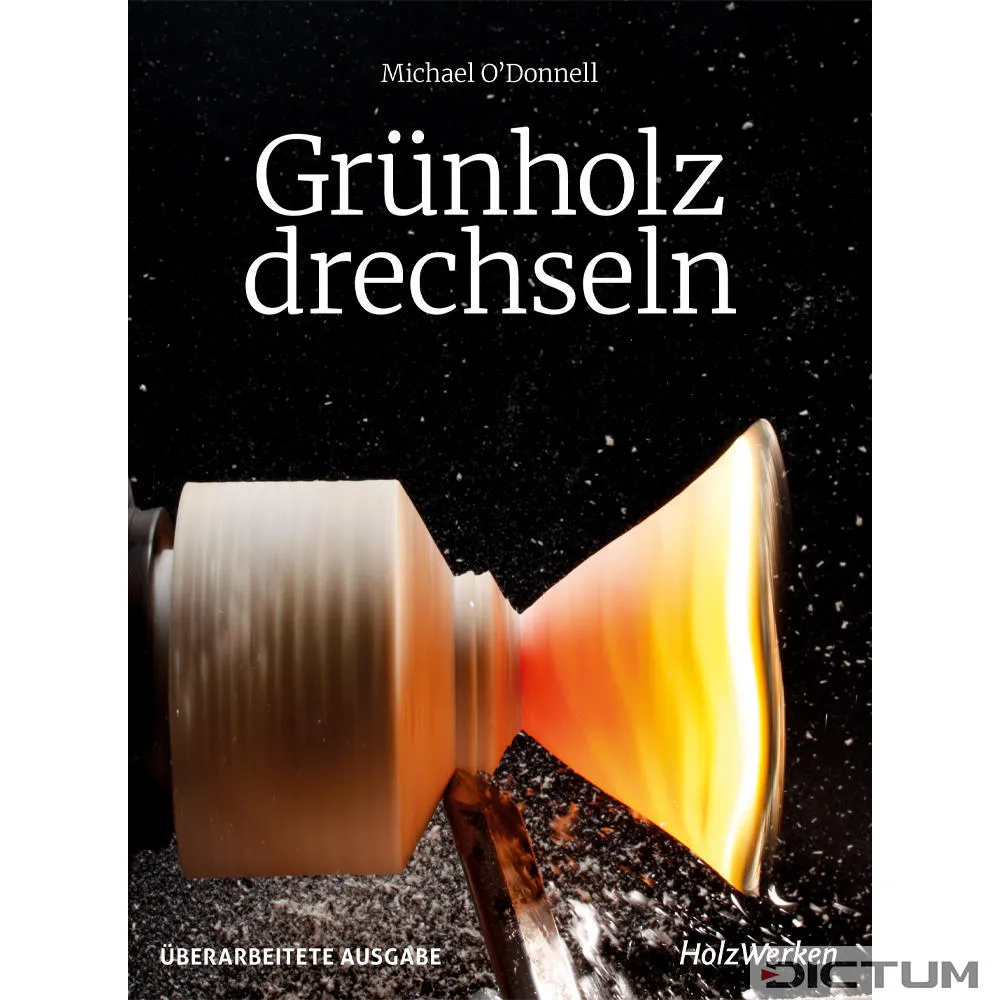 Grünholz drechseln