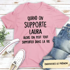 T-shirt Unisex Personnalisé - On Peut Tout Supporter